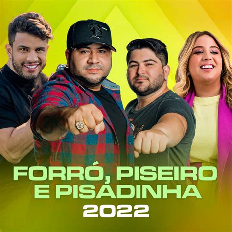 Forró Piseiro e Pisadinha 2022 Compilation by Various Artists Spotify