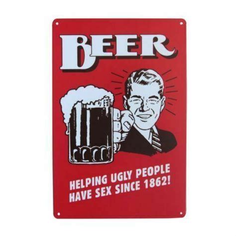 BEER HELPING UGLY PEOPLE HAVE SEX SINCE 1862 BAR MAN CAVE METAL PLAQUE SIGN Big Brands Big Savings