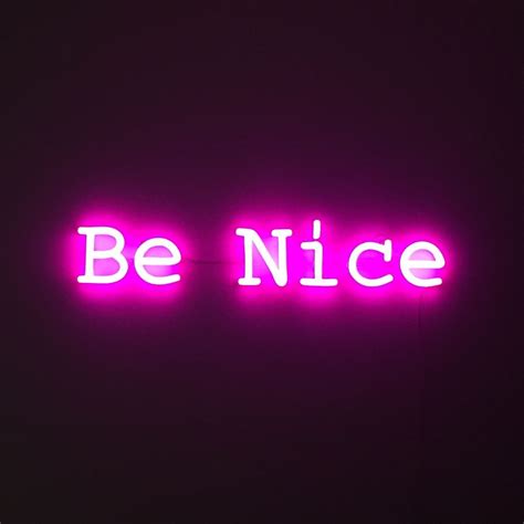 Be Nice Pink Neon Wallpaper Pink Neon Sign Neon Aesthetic