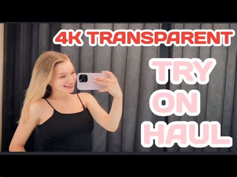 Video 4K Transparent Lingerie Try On Haul Hot Sheer Outfits Revealed See Through Bikini