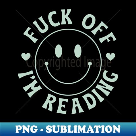 Fuck Off Im Reading Happy Smiley Face Pastel Green Booktrov Inspire Uplift