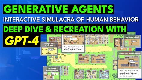 Generative Agents Deep Dive And Gpt 4 Recreation Youtube