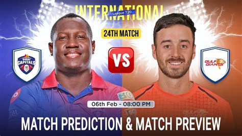 Dubai Capitals Vs Gulf Giants Ilt Th Match Prediction Dcp Vs