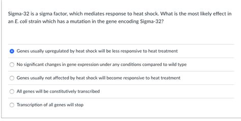 Solved Sigma-32 is a sigma factor, which mediates response | Chegg.com