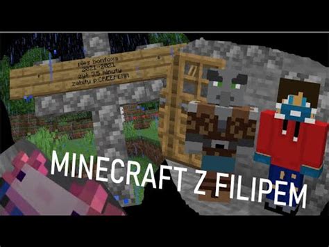 Minecraft Z Filipem Odc Szukanie Filipa Lol Youtube