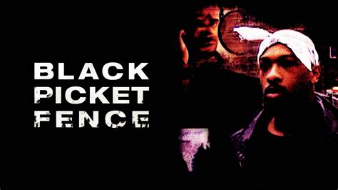 Black Picket Fence (2002) - Plex