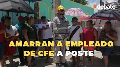 En protesta por tres días sin luz amarran a supuesto empleado de CFE a