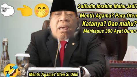 Saifidin Ibrahim Mahu Jadi Mentri Agama Para Oten YouTube