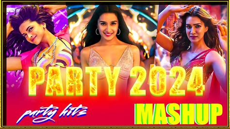 Party Mashup 2024 Bollywood Party Mix 2024 Nonstop Party Mashup 2024 Dj Party Hindi