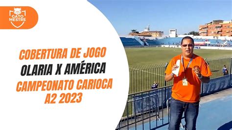 Cobertura De Jogo Olaria X Am Rica Seria A Campeonato Carioca