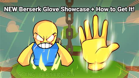 How To Get The New Berserk Glove Berserk Glove Showcase Roblox Slap