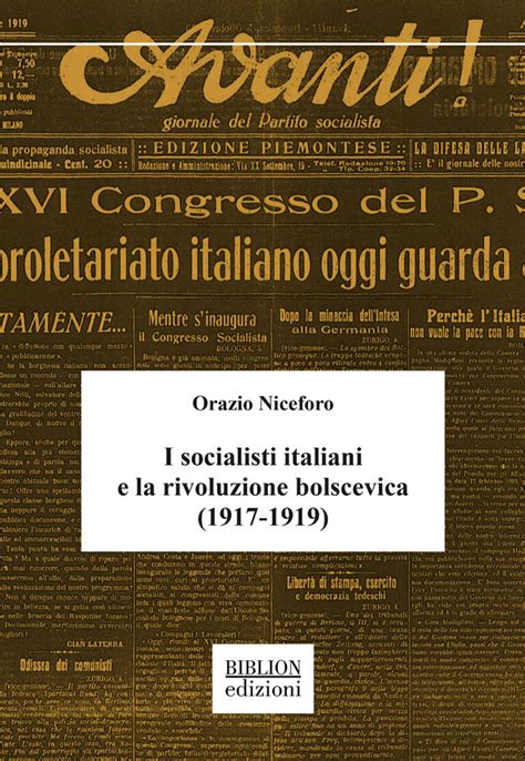 I Socialisti Italiani E La Rivoluzione Bolscevica Biblion Edizioni