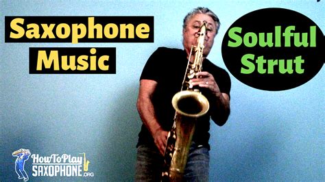 Soulful Strut - How To Play Saxophone