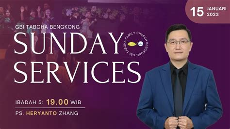 Ibadah Raya Gbi Tabgha Bengkong Botania And Punggur Minggu 15 Jan 2023