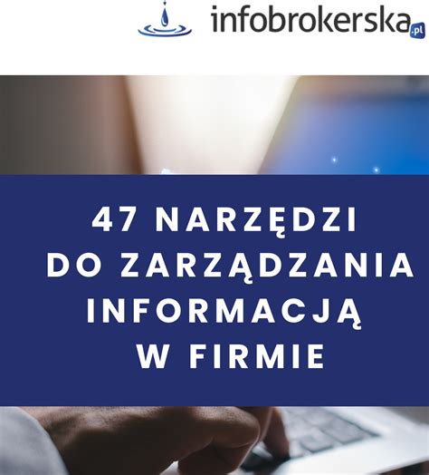 E book 47 narzędzi do zarządzania informacją w firmie