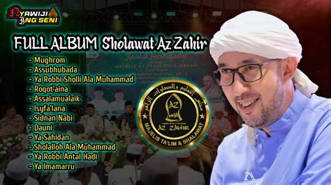 Full Album Sholawat Az Zahir Terpopuler Youtube