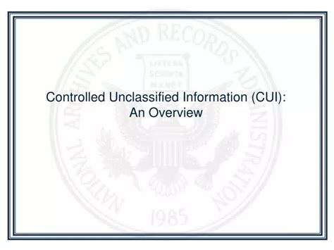 Ppt Controlled Unclassified Information Cui An Overview Powerpoint Presentation Id 1441853