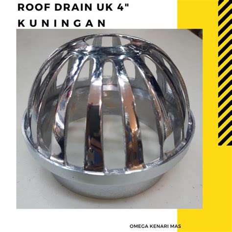 Jual ROOF DRAIN 4 INCH KUNINGAN FULL SARINGAN TALANG AIR ATAP RUMAH