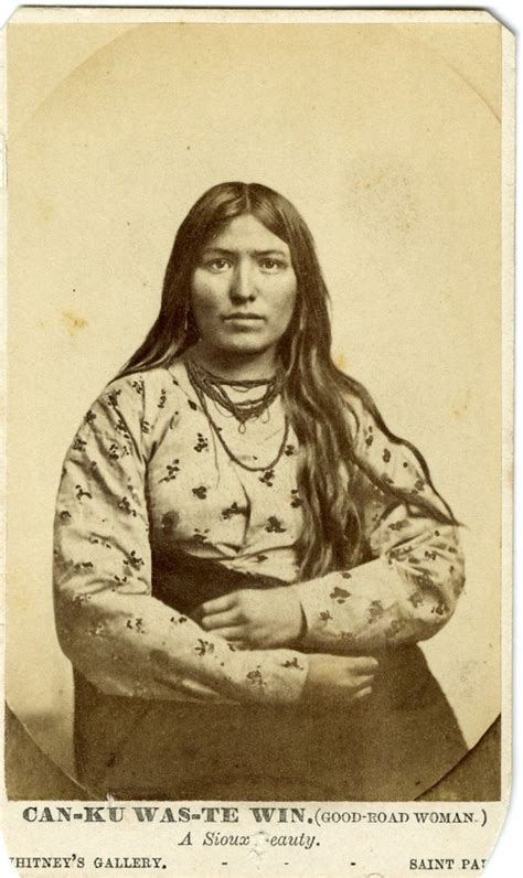 Can-Ku Was-Te Win (Good Road Woman) Sioux Beauty | Native american ...