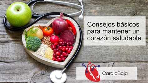 Consejos Practicos Para Cuidar De Tu Corazón Cardiobaja