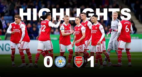 Leicester City vs Arsenal HIGHLIGHTS: Gabriel Martinelli's LONE Strike ...