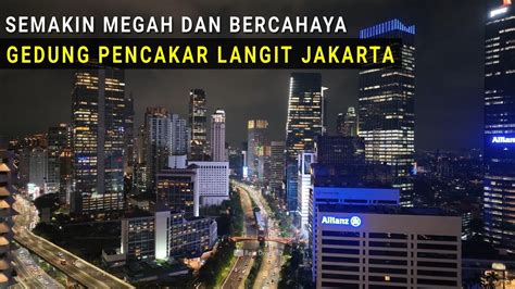 Gedung Pencakar Langit Jakarta Malam Hari Semakin Megah Dilihat