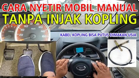 CARA NYETIR MOBIL MANUAL TANPA MENGGUNAKAN KOPLING YouTube