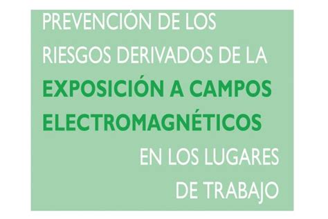 Descarga Guía Técnica Sobre Exposición A Campos Electromagnéticos