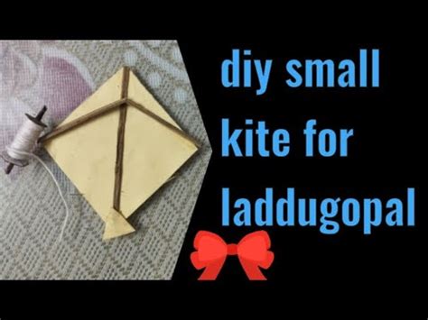 How To Make Miniature Kite And Charkhi For Laddu Gopal Trending