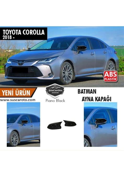 Scaroto Toyota Corolla Uyumlu Sonras E Batman Yarasa Ayna