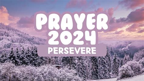 Prayer 2024 Persevere Youtube