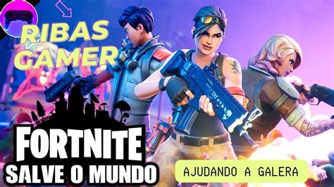 Fortnite Salve O Mundo Ajudando A Galera Youtube