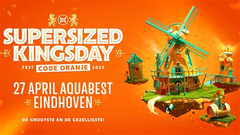 Party Nieuws Supersized Kingsday 2023 Bijna Uitverkocht