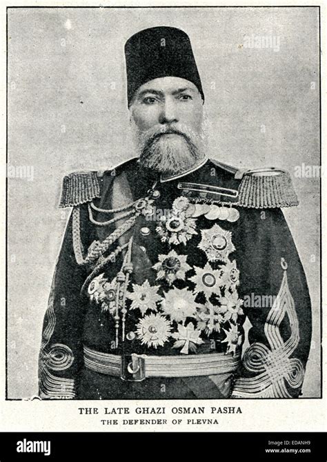 Osman Nuri Pasha 1832 To 1900 Also Known As Gazi Osman Pasha Was An