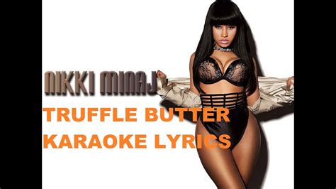 Nicki Minaj Feat Drake And Lil Wayne Truffle Butter Youtube