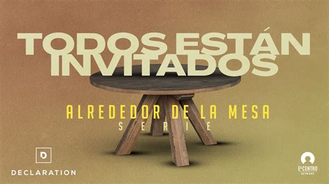 Alrededor De La Mesa Todos Est N Invitados