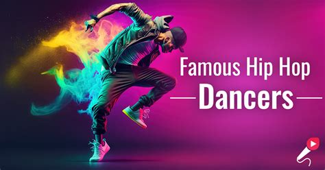 10 Famous Hip Hop Dancers of All Time