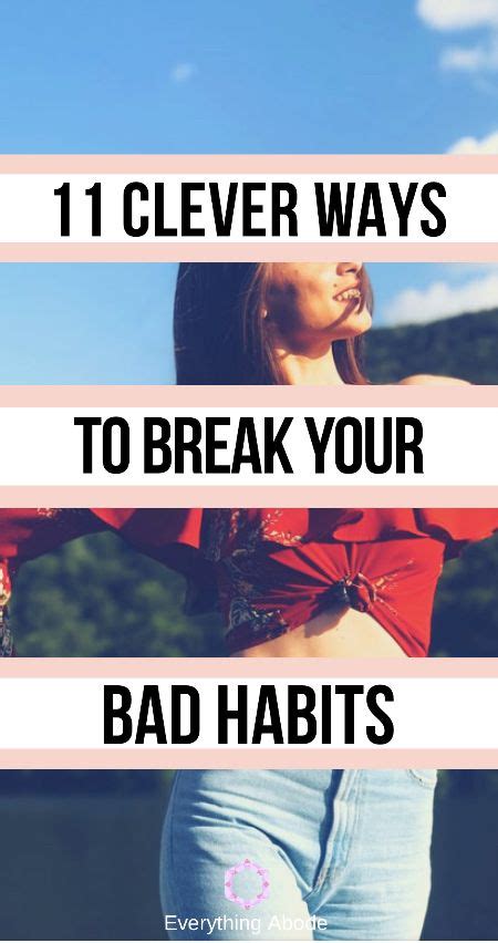 Ways To Break Bad Habits That You Havent Tried Yet Break Bad