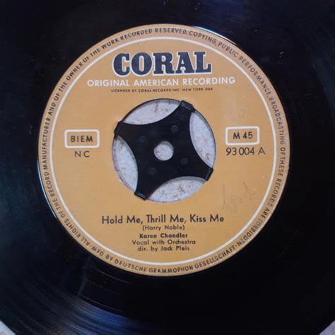 Karen Chandler – Hold Me, Thrill Me, Kiss Me / One Dream (1952, Vinyl) - Discogs