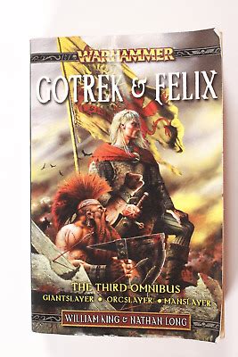 Warhammer Gotrek And Felix The Third Omnibus By Nathan Long William