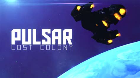 Pulsar Lost Colony играть онлайн Отзывы и обзор браузерной игры