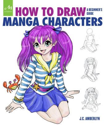 How To Draw Manga Characters A Beginner S Guide By J C Amberlyn