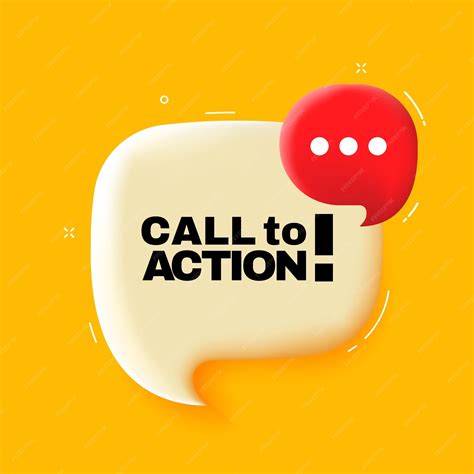 Premium Vector Call To Action Speech Bubble With To Action Text 3d