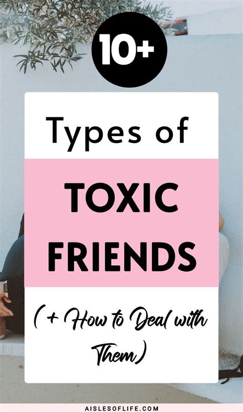 Are You In A Toxic Friendship Signs A Friend Is Toxic 11 Types Of Toxic Friends How To Deal