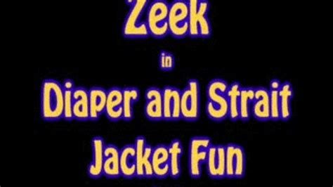 Zeek In Strait Jacket And Diaper Fun Part Dial Hot Milf And Taboo Fetishes Clips Sale