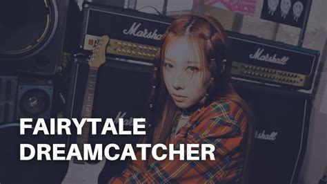 Dreamcatcher Fairytale Sub Espa Ol Youtube