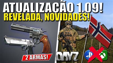 DAYZ 1 09 ATUALIZAÇÃO REVELADA 2 NOVAS ARMAS e BANDEIRAS NA SUA BASE