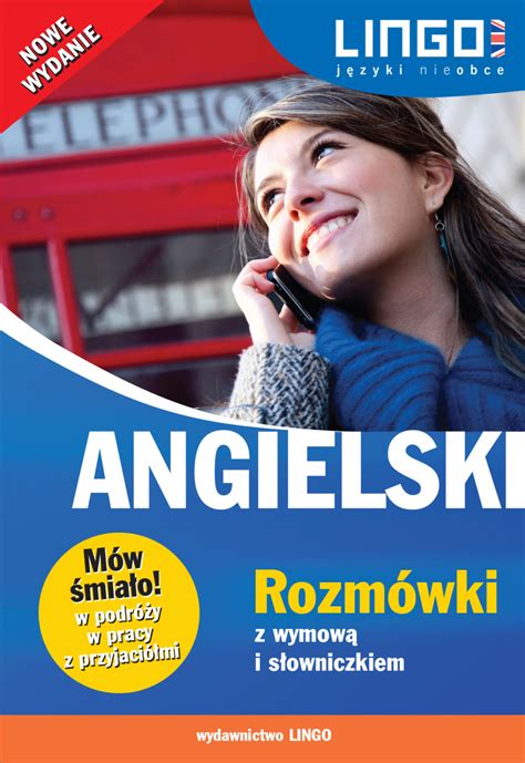 Angielski Rozm Wki Z Wymow I S Owniczkiem Nowe Wydanie Wydawnictwo