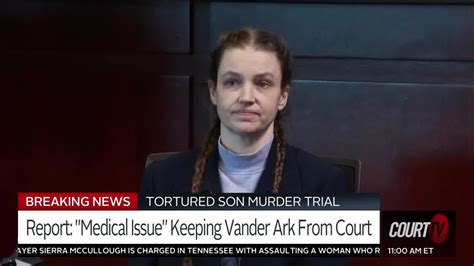 Tortured Son Murder Trial: 'Medical Issue' Keeps Vander Ark From Court | Court TV Video