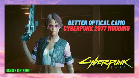 2023 Cyberpunk 2077 Modding How To Install The Better Optical Camo